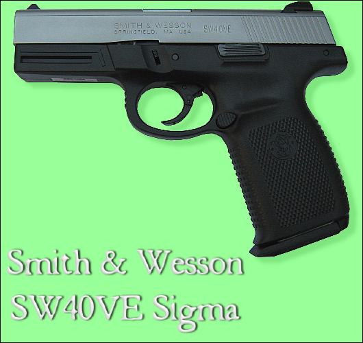 Smith & Wesson Sigma SW40VE .40 Caliber Semiauto